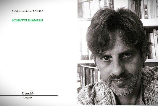 I sonetti di Gabriel Del Sarto, quel “bianco di luce” attraversato dal padre
